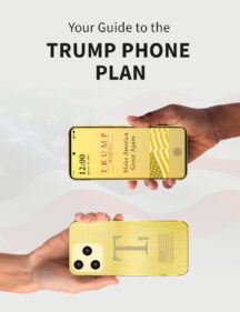 A Quick Guide to the Trump Phone and Wireless Plan