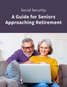 Social Security: A Guide for Seniors Approaching Retirement